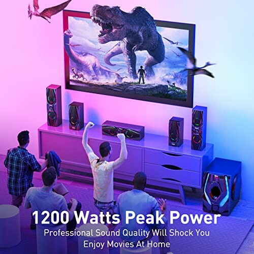 People watching a dinosaur movie on a home theater system with 1200 watts peak power.