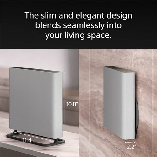 Slim and elegant device design for living space